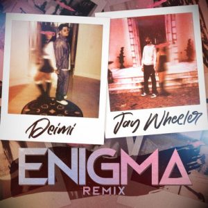 Deimi Ft. Jay Wheeler – Enigma (Remix)